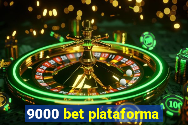 9000 bet plataforma