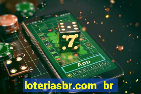 loteriasbr.com br site oficial