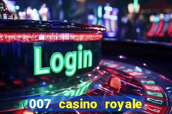 007 casino royale online dublado hd