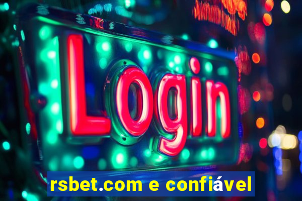 rsbet.com e confiável