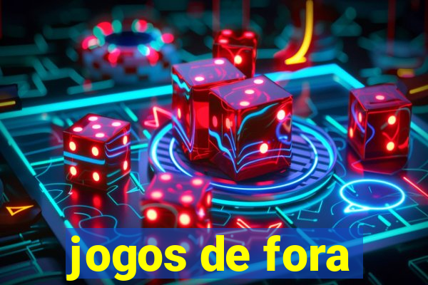 jogos de fora