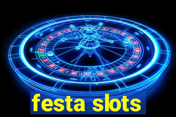 festa slots