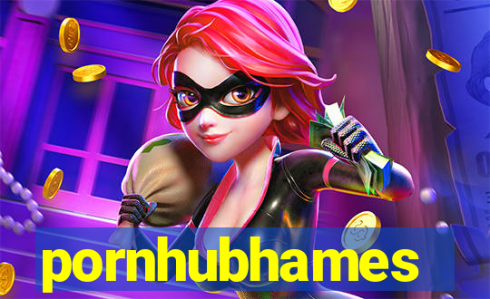 pornhubhames