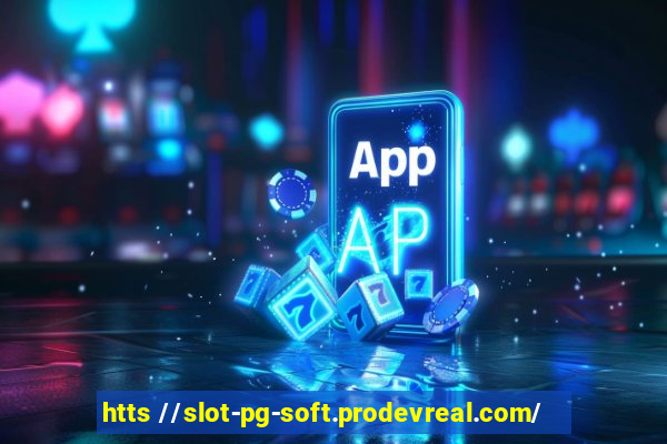 htts //slot-pg-soft.prodevreal.com/