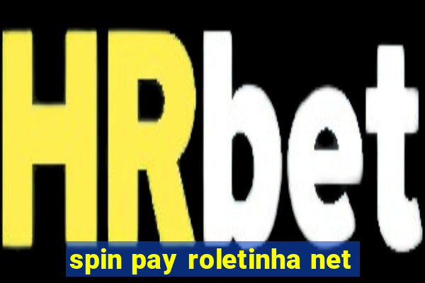 spin pay roletinha net