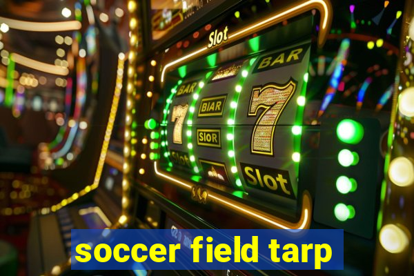 soccer field tarp