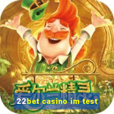 22bet casino im test