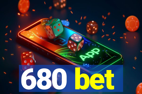 680 bet