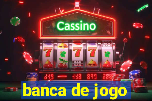 banca de jogo