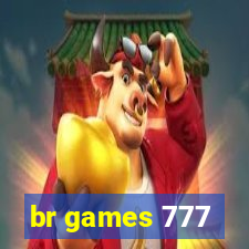 br games 777