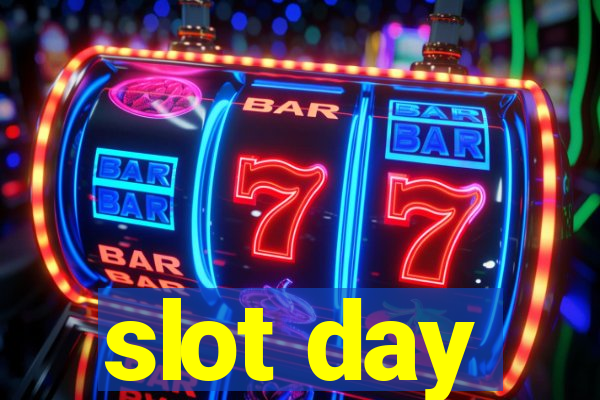 slot day