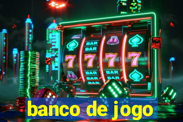 banco de jogo