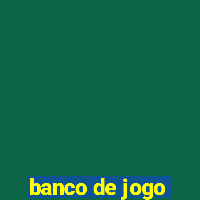 banco de jogo