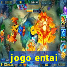 jogo entai