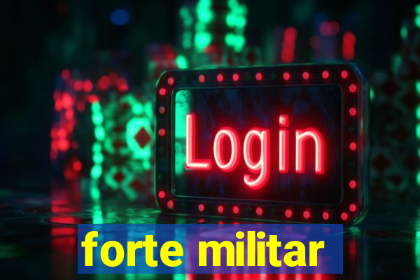 forte militar