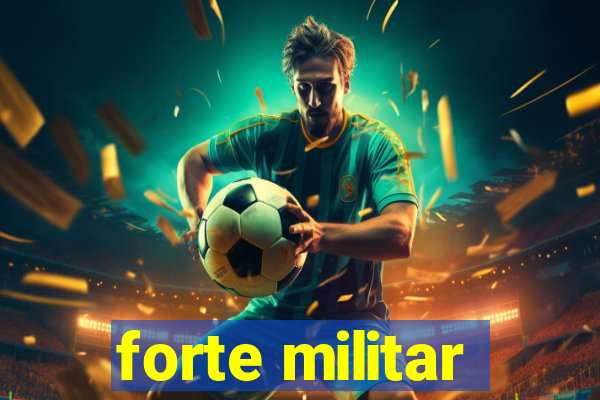 forte militar