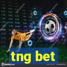 tng bet