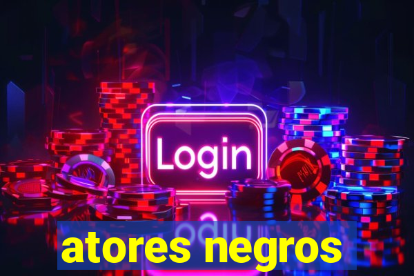 atores negros