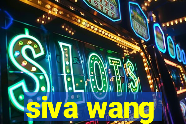 siva wang