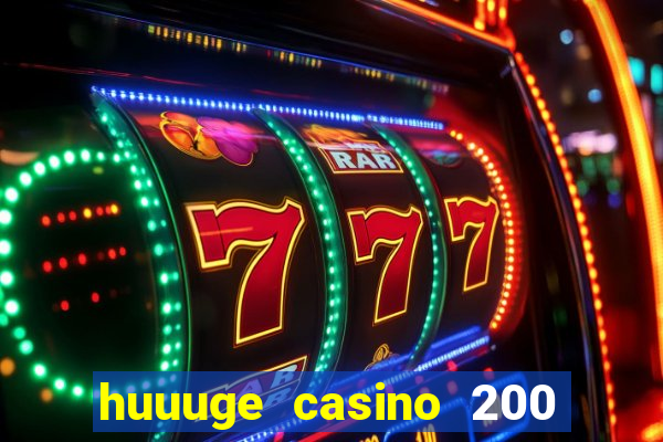 huuuge casino 200 free spins