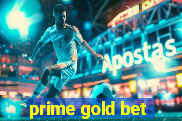 prime gold bet