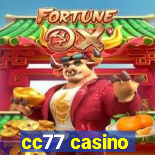 cc77 casino