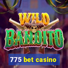 775 bet casino