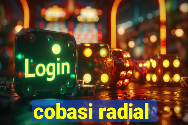 cobasi radial