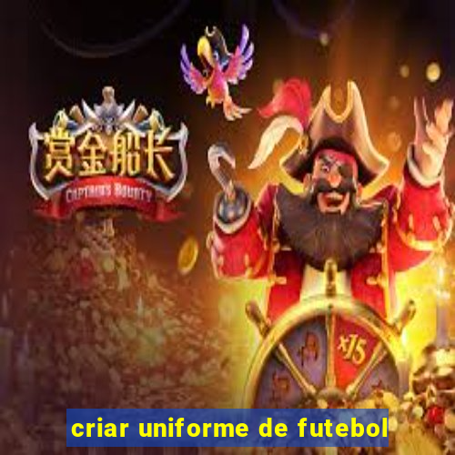 criar uniforme de futebol