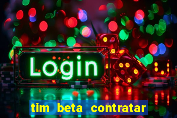 tim beta contratar pacote adicional