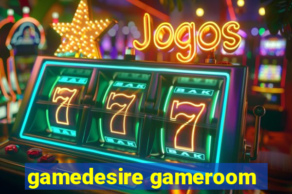 gamedesire gameroom