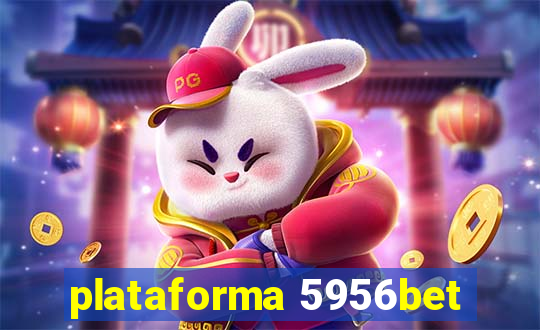 plataforma 5956bet