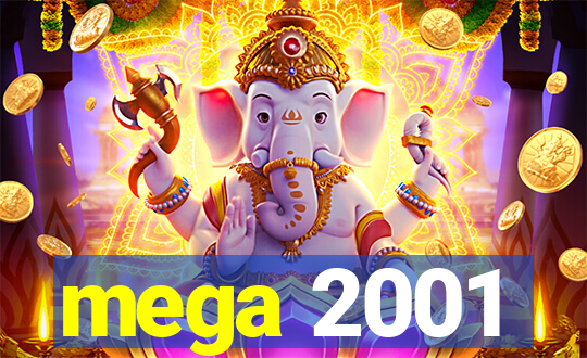 mega 2001