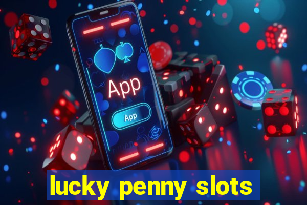 lucky penny slots