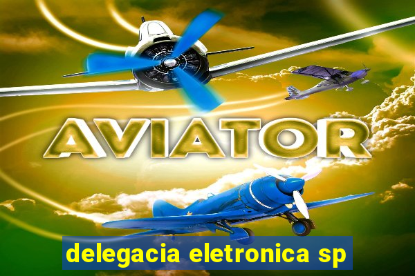 delegacia eletronica sp