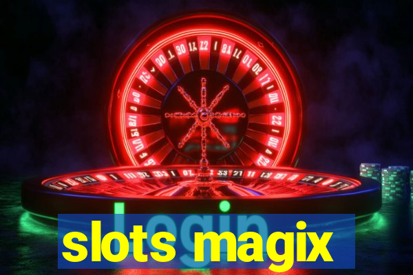 slots magix