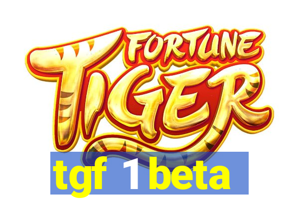 tgf 1 beta