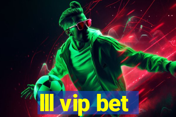 lll vip bet