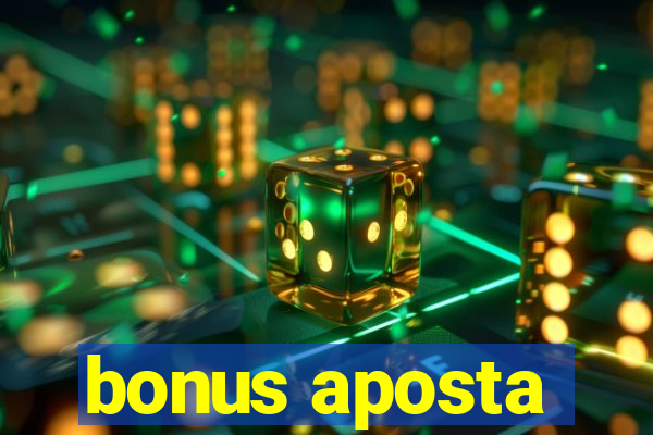 bonus aposta