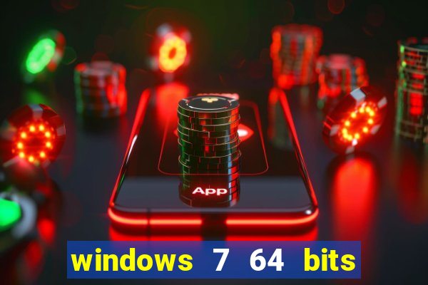 windows 7 64 bits iso download