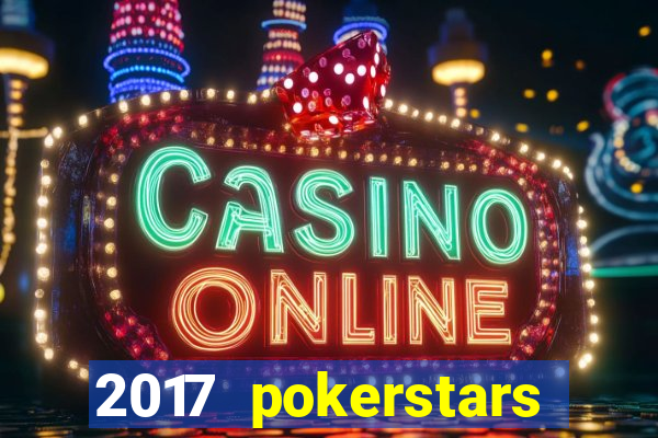 2017 pokerstars championship presented by monte-carlo casino