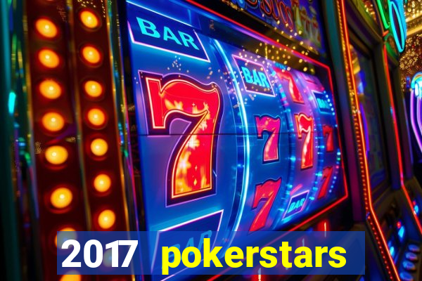 2017 pokerstars championship presented by monte-carlo casino