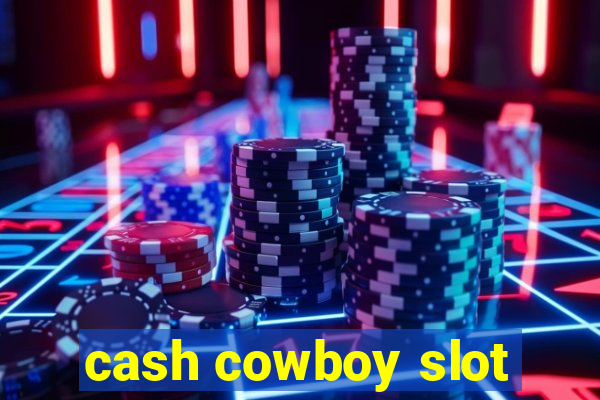 cash cowboy slot