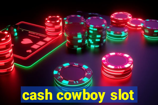 cash cowboy slot