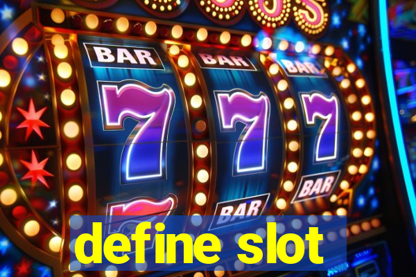 define slot