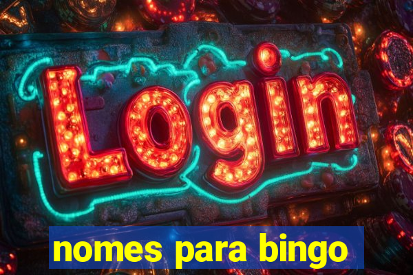 nomes para bingo