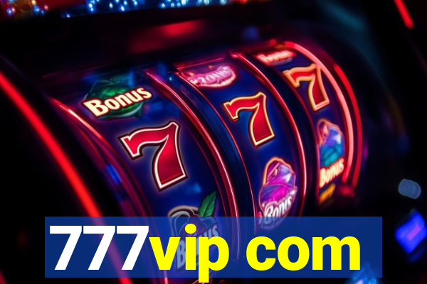 777vip com