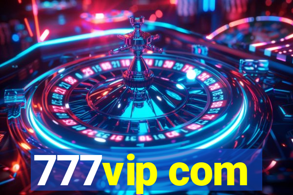 777vip com