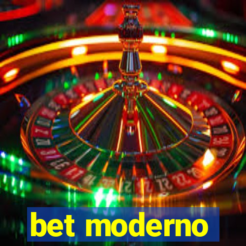 bet moderno