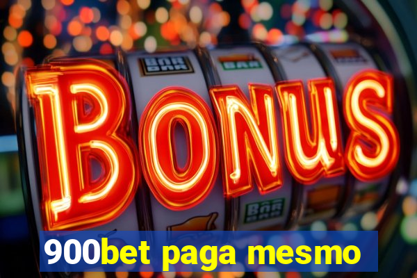 900bet paga mesmo